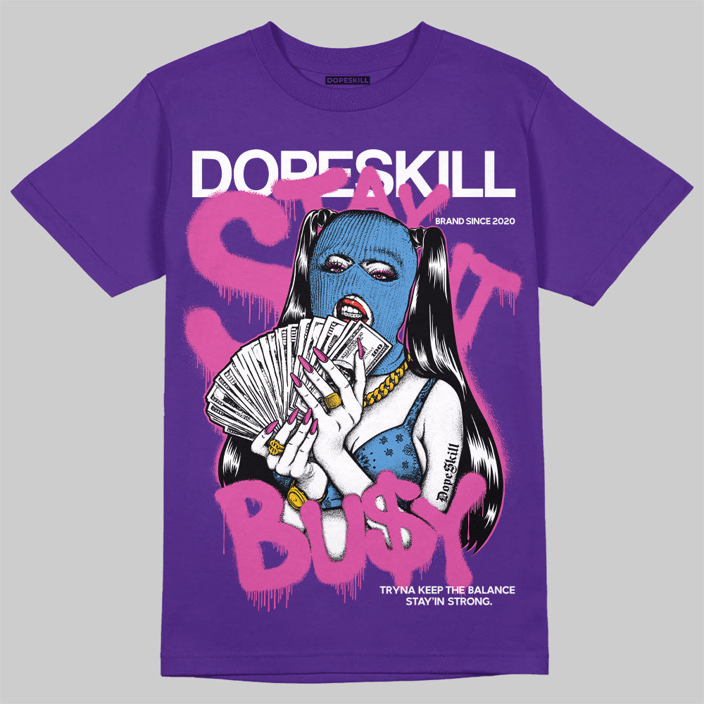 PURPLE Sneakers DopeSkill Purple T-shirt Stay It Busy Graphic Streetwear