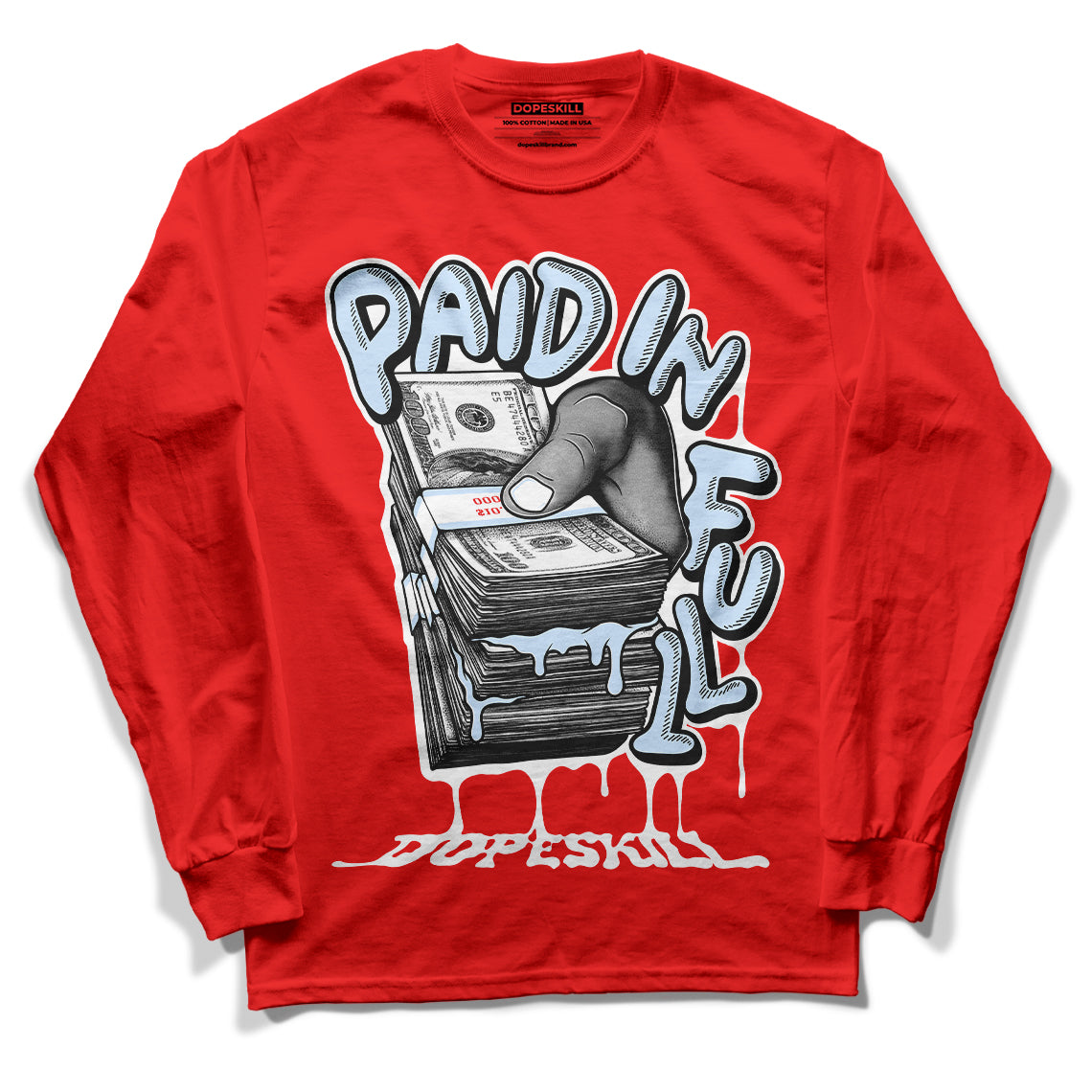 Cherry 11s DopeSkill Varsity Red Long Sleeve TShirt Paid In Full Grap