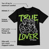 Neon Green Collection DopeSkill T-Shirt True Lover Graphic
