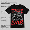 Red Collection DopeSkill T-Shirt True Lover Graphic