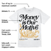 Gratitude 11s DopeSkill T-Shirt Money Is Our Motive Typo Graphic