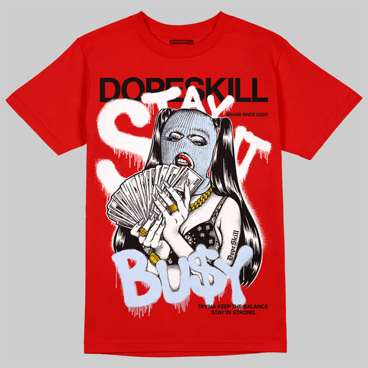 Jordan 11 Retro Cherry DopeSkill Varsity Red T-shirt Stay It Busy Graphic Streetwear