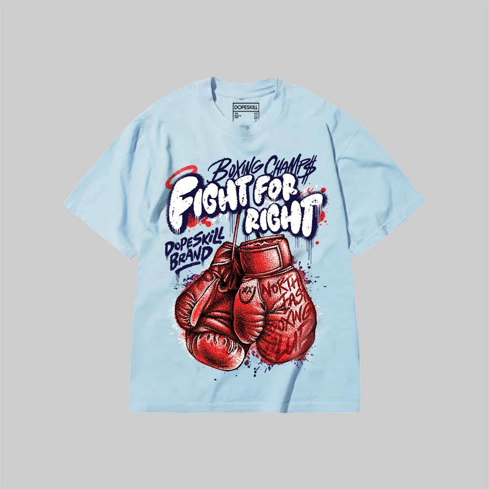Fight For Right DopeSkill Premium T-shirt Streetwear - Chambray