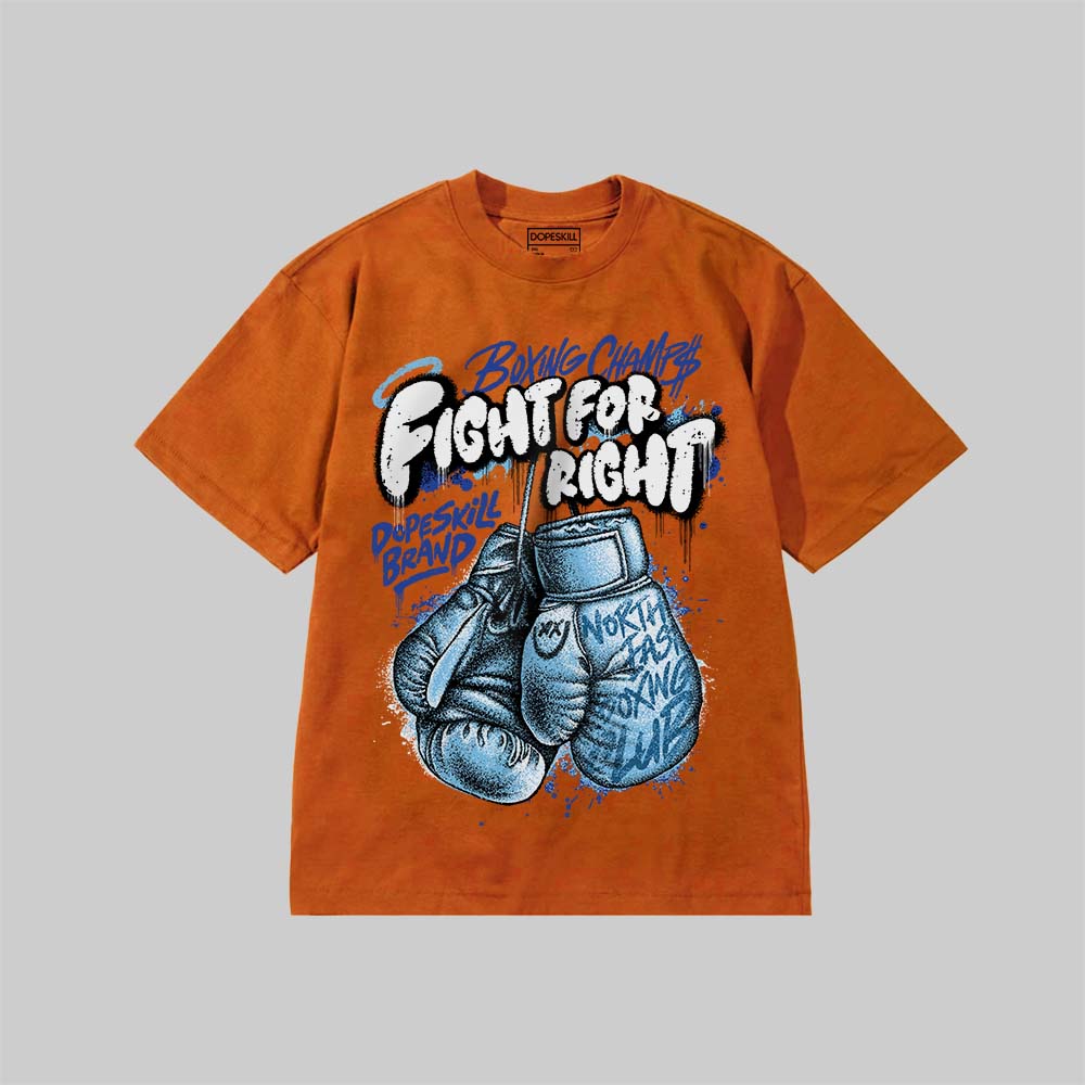 Fight For Right DopeSkill Premium T-shirt Streetwear - yam