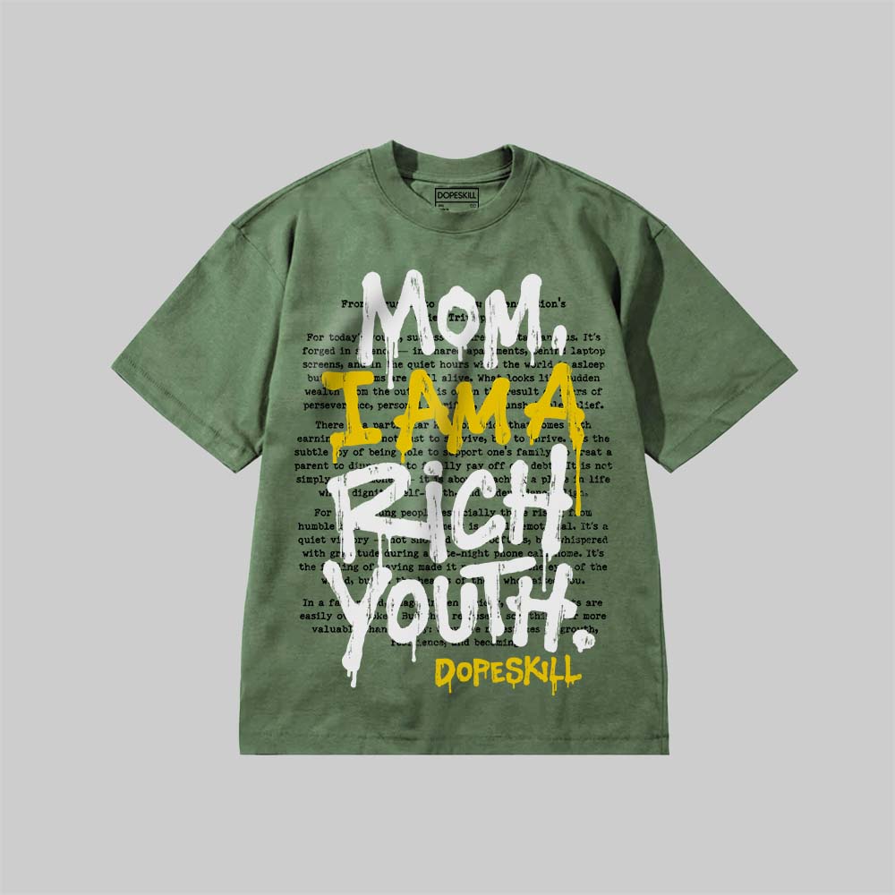 Mom, I Am A Rich Youth DopeSkill Premium T-shirt Streetwear - Moss