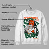 Dunk Low Team Dark Green Orange DopeSkill Sweatshirt Stay It Busy Graphic