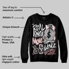 Rust Pink 1s 2025 DopeSkill Sweatshirt Real Ones Move In Silence Graphic