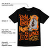 Brilliant Orange 12s DopeSkill T-Shirt Real Ones Move In Silence Graphic