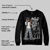 Black and White Collection DopeSkill Sweatshirt My Grind Won't Let Me Lose Graphic