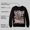 Rust Pink 1s 2025 DopeSkill Sweatshirt Get Rich Graphic