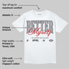 White Cement 4s DopeSkill T-Shirt Better Myself Graphic
