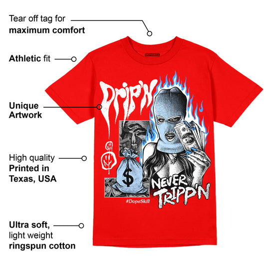 Cherry 11s DopeSkill Varsity Red T-shirt Drip'n Never Tripp'n Graphic