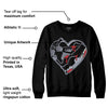 Bred Reimagined 4s DopeSkill Sweatshirt Heart Jordan 4 Graphic