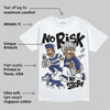 Rare Air Deep Royal Blue 1s DopeSkill T-Shirt No Risk No Story Graphic