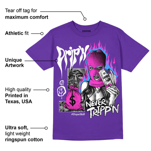 Court Purple 13s DopeSkill Purple T-shirt Drip'n Never Tripp'n Graphic