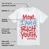 Cherry 11s DopeSkill T-Shirt Mom, I Am A Rich Youth Graphic