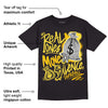 Yellow Snakeskin 11s DopeSkill T-Shirt Real Ones Move In Silence Graphic