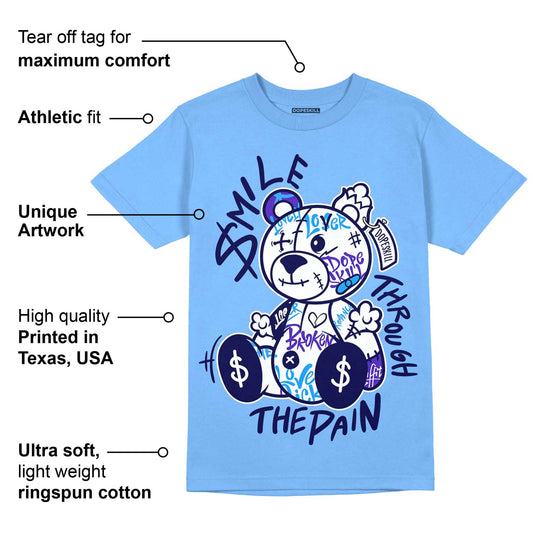 AJ 6 University Blue DopeSkill University Blue T-Shirt Smile Through The Pain Graphic