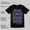 PURPLE Collection DopeSkill T-Shirt Mom, I Am A Rich Youth Graphic