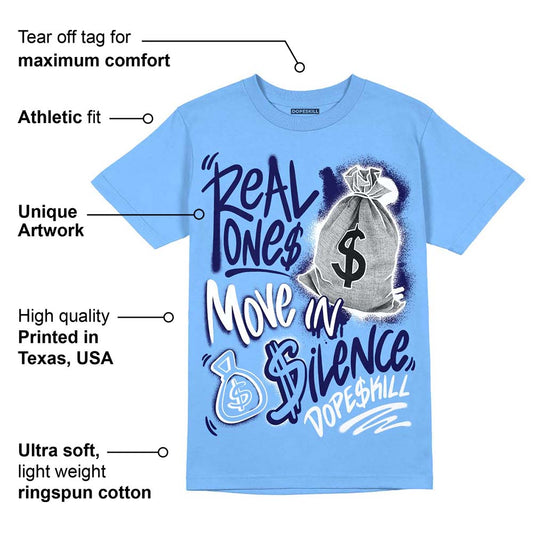 Powder Blue 9s DopeSkill Sky Blue T-shirt Real Ones Move In Silence Graphic