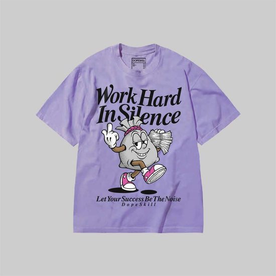 Work Hard In Silence DopeSkill Premium T-shirt Streetwear - Violet