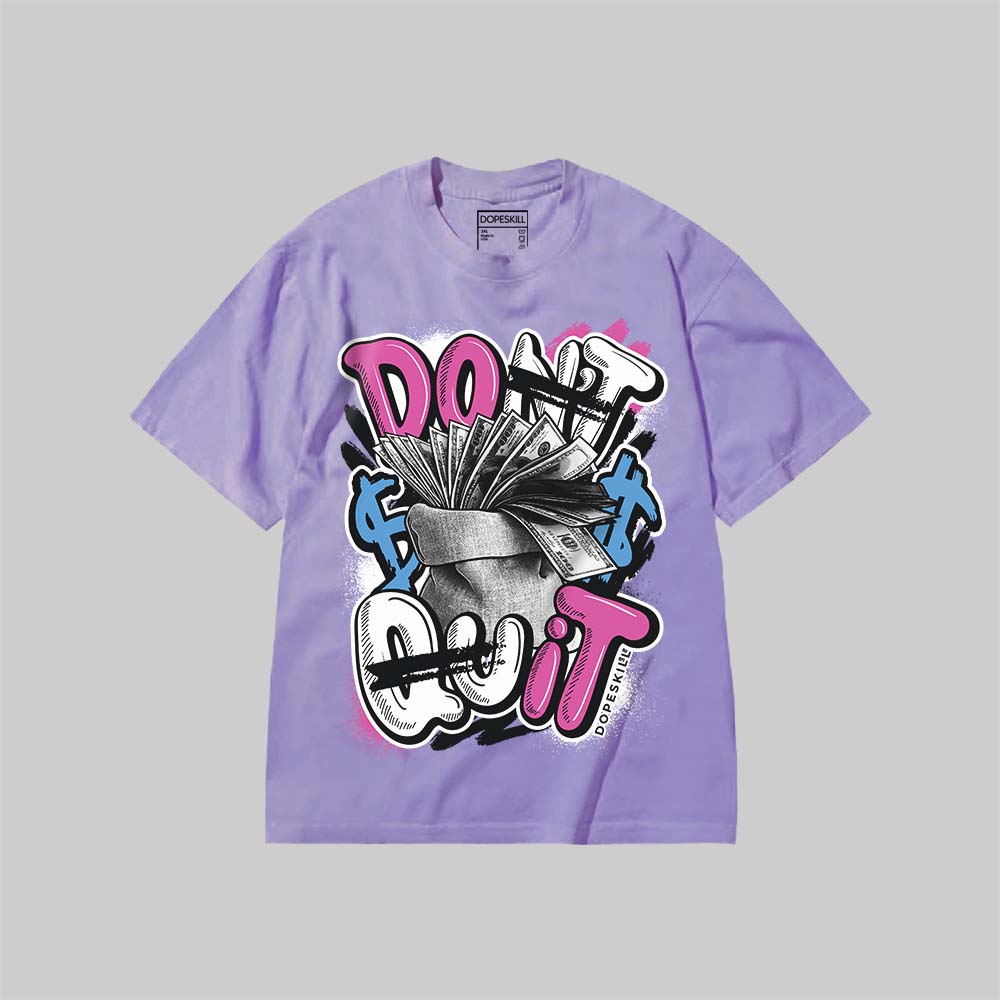 Don't Quit DopeSkill Premium T-shirt Streetwear - Violet