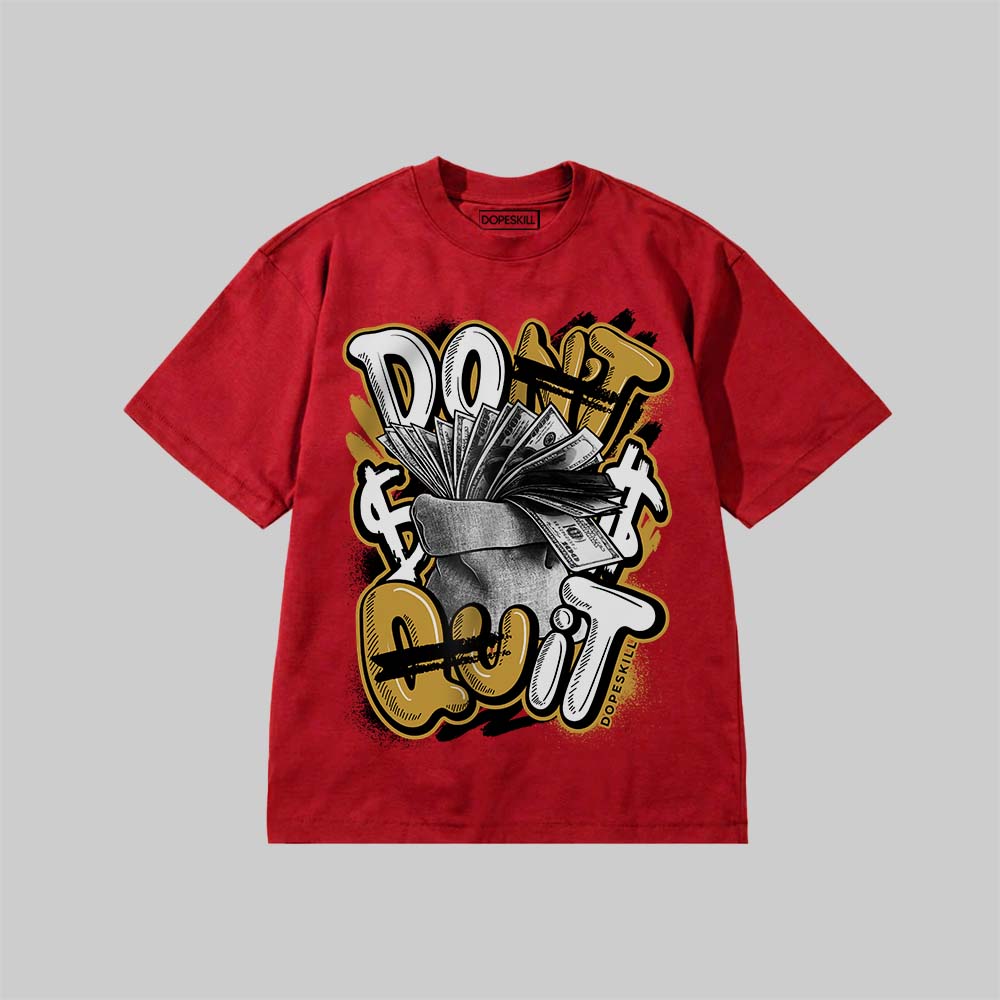 Don't Quit DopeSkill Premium T-shirt Streetwear - Red