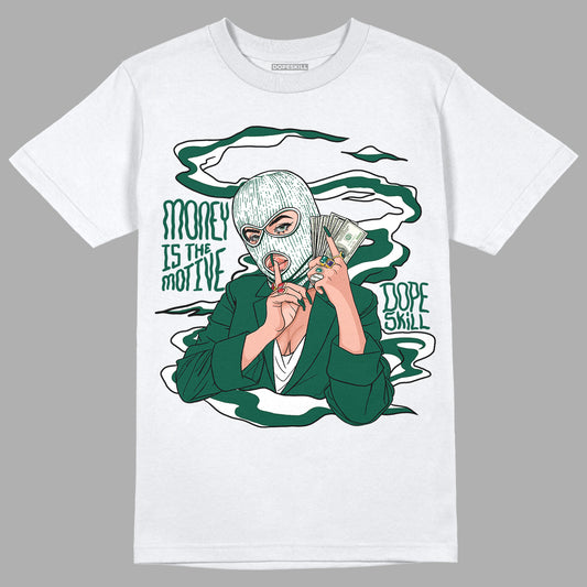 Lottery Pack Malachite Green Dunk Low DopeSkill T-Shirt Money Is The Motive Graphic - White