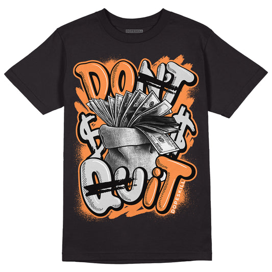 Dunk Low Peach Cream (W) DopeSkill T-Shirt Don't Quit Graphic - Black