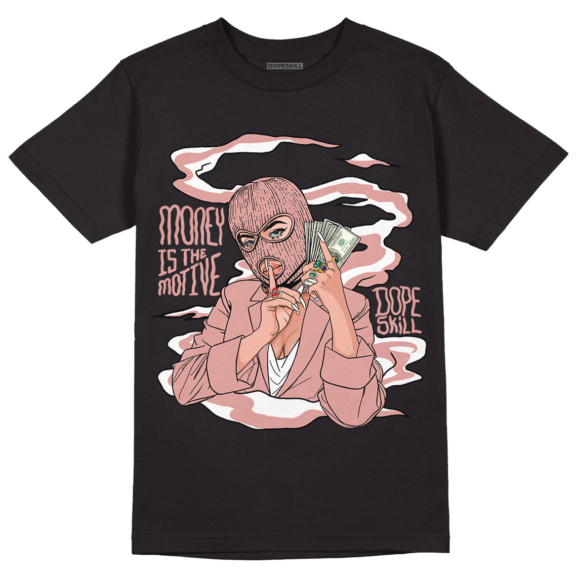 Rose Whisper Dunk Low DopeSkill T-Shirt Money Is The Motive Graphic - Black