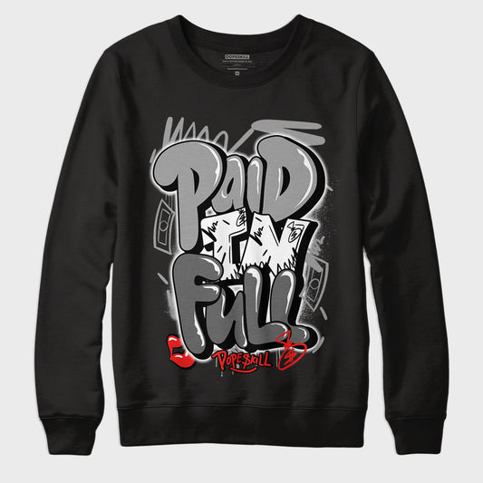 Jordan 9 Particle Grey DopeSkill Sweatshirt New Paid In Full Graphic - Black