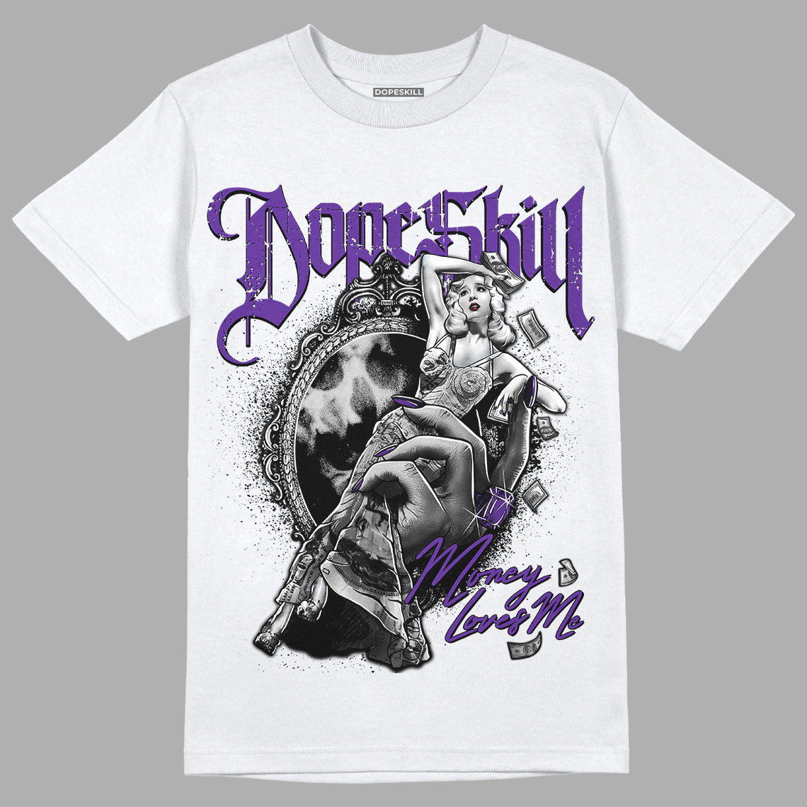 Court Purple 13s DopeSkill T-Shirt Money Loves Me Graphic - White