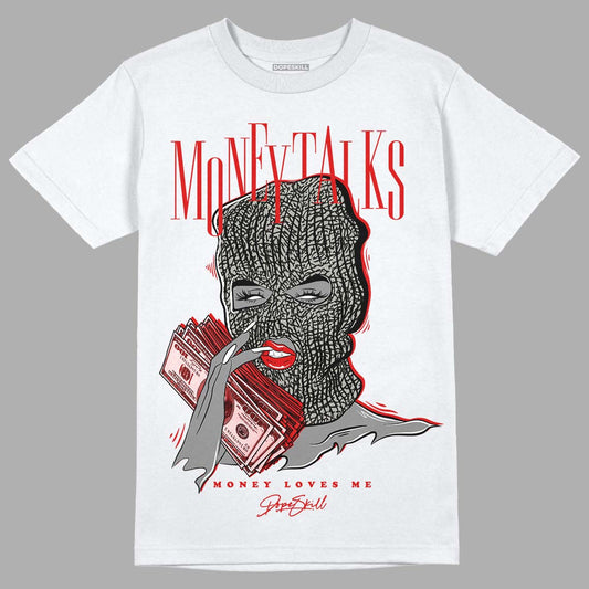 Fire Red 3s DopeSkill T-Shirt Money Talks Graphic - White 