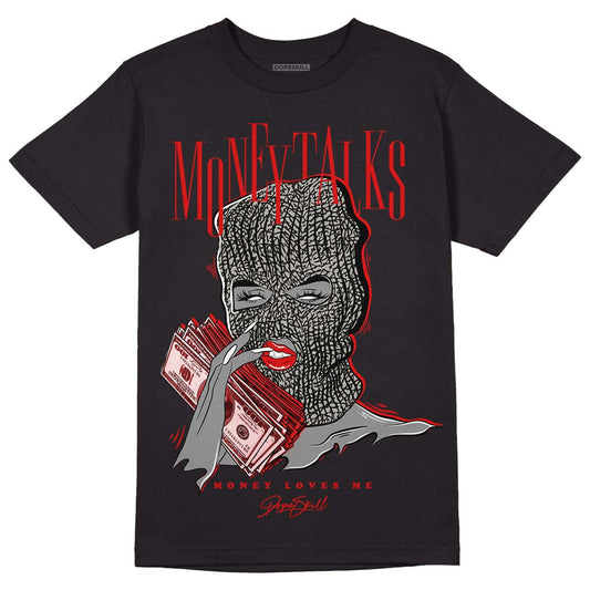Fire Red 3s DopeSkill T-Shirt Money Talks Graphic - Black