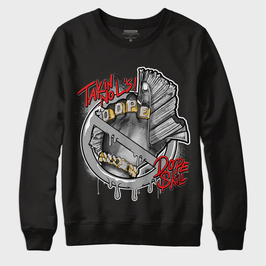 Jordan 9 Particle Grey DopeSkill Sweatshirt Takin No L's Graphic - Black