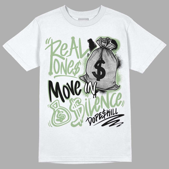 Seafoam 4s DopeSkill T-Shirt Real Ones Move In Silence Graphic - White