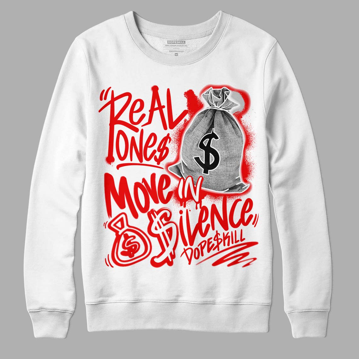 Cherry 11s DopeSkill Sweatshirt Real Ones Move In Silence Graphic - White