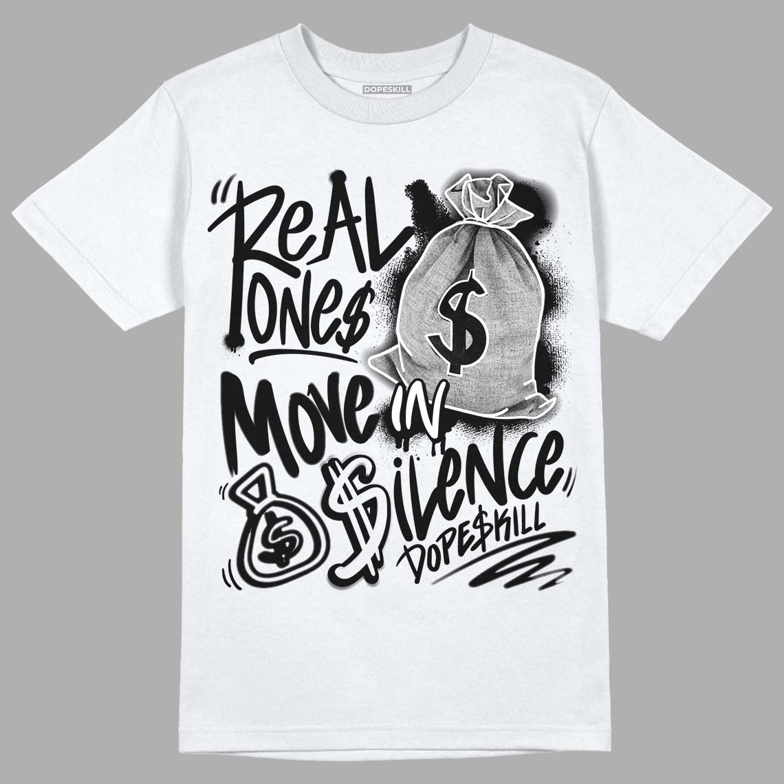 Jordan 1 High 85 Black White DopeSkill T-Shirt Real Ones Move In Silence Graphic Streetwear - White