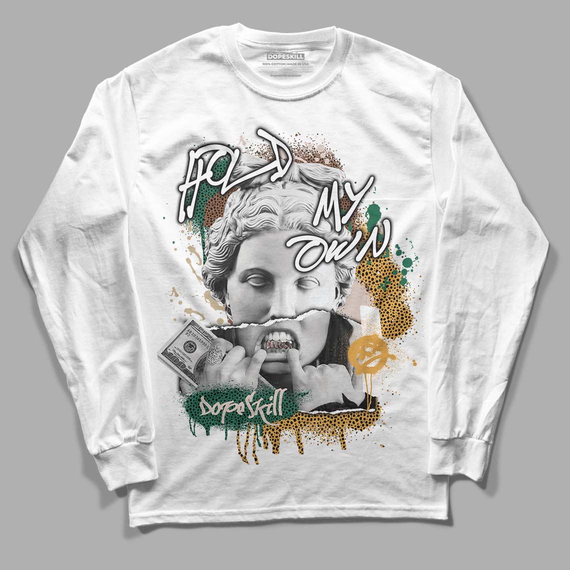 Safari Dunk Low DopeSkill Long Sleeve T-Shirt Hold My Own Graphic - White