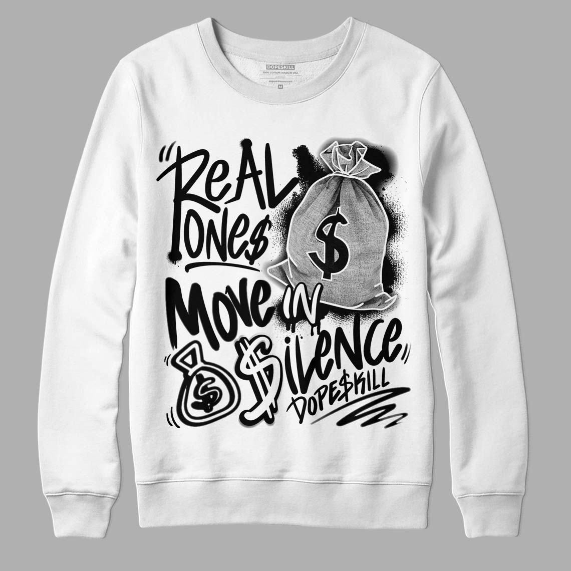 Jordan 1 High 85 Black White DopeSkill Sweatshirt Real Ones Move In Silence Graphic Streetwear - White