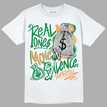 Nike SB x Jordan 4 “Pine Green” DopeSkill T-Shirt Real Ones Move In Silence Graphic Streetwear - White