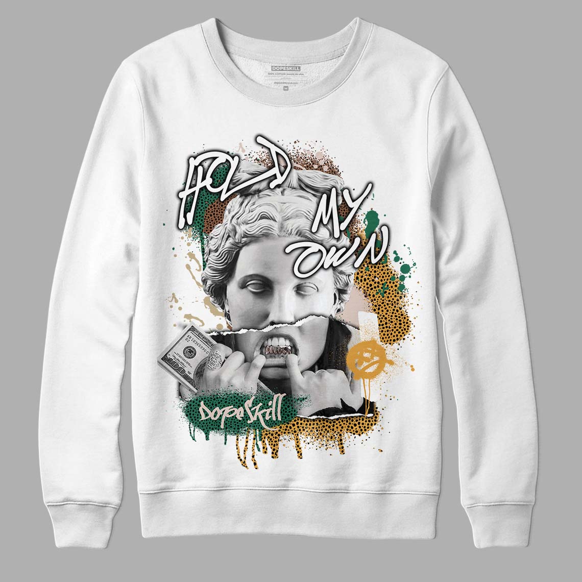 Safari Dunk Low DopeSkill Sweatshirt Hold My Own Graphic - White