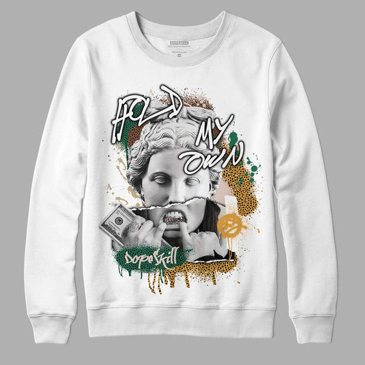 Safari Dunk Low DopeSkill Sweatshirt Hold My Own Graphic - White