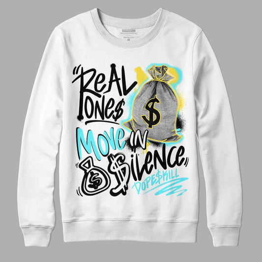 Aqua 5s DopeSkill Sweatshirt Real Ones Move In Silence Graphic - White
