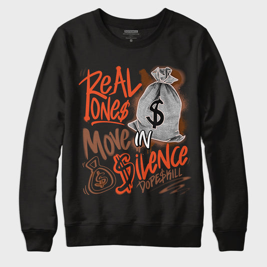 Jordan 3 “Desert Elephant” DopeSkill Sweatshirt Real Ones Move In Silence Graphic - Black