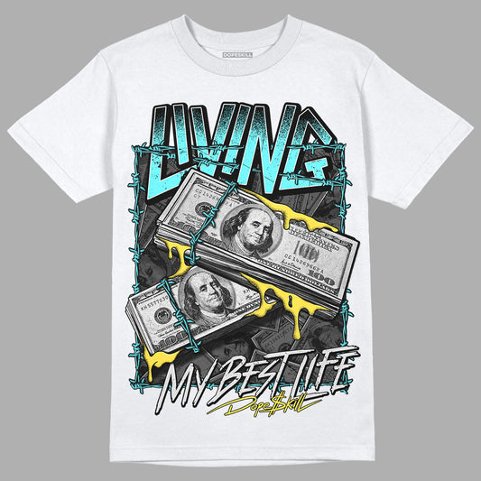 Aqua 5s DopeSkill T-Shirt Living My Best Life Graphic - White 