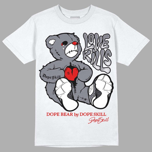 Fire Red 9s DopeSkill T-Shirt Love Kills Graphic - White