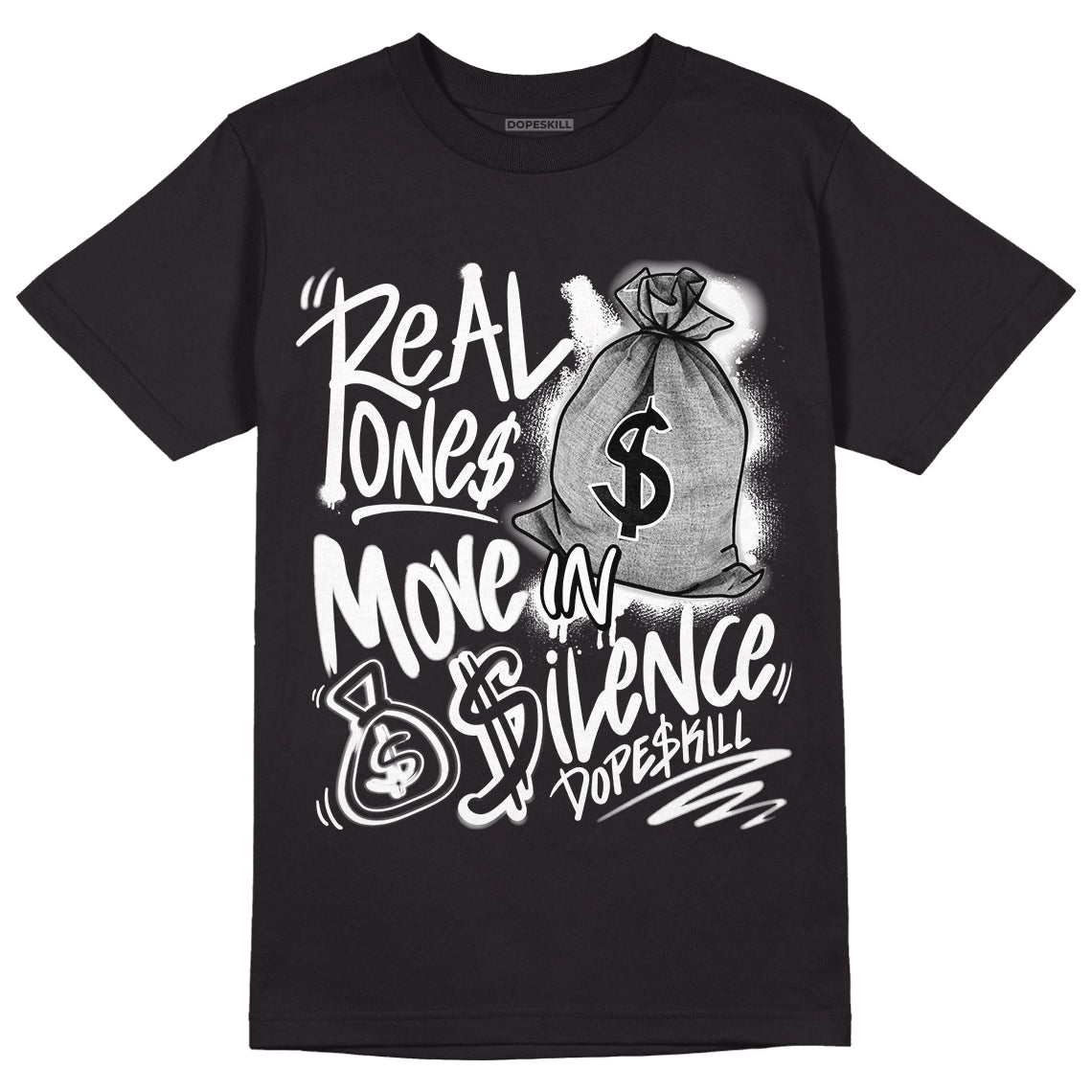 Dunk Low Panda White Black DopeSkill T-Shirt Real Ones Move In Silence Graphic - Black