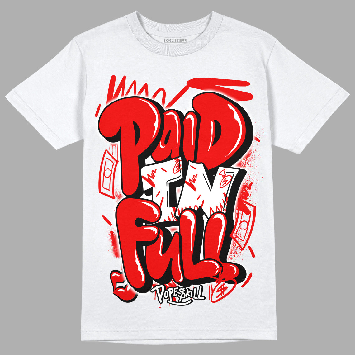 Cherry 11s DopeSkill TShirt New Paid In Full Graphic DOPESKILL®