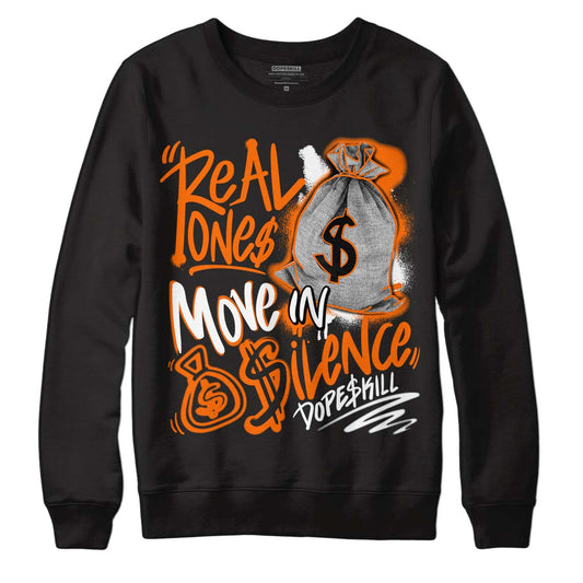 Orange Black White DopeSkill Sweatshirt Real Ones Move In Silence Graphic - Black